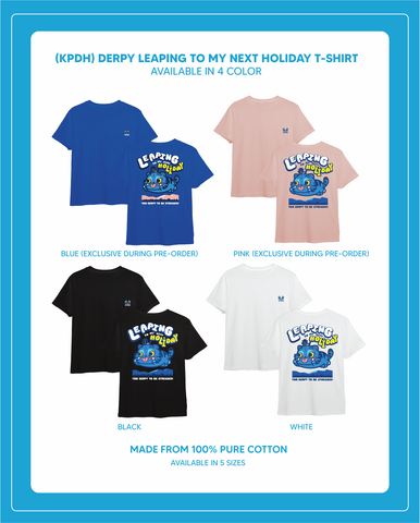 Pre-Order (KPDH) DERPY LEAPING TO MY NEXT HOLIDAY T Shirt