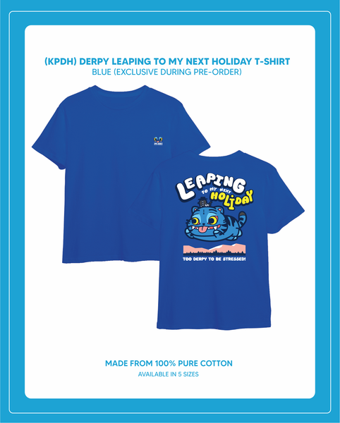 Pre-Order (KPDH) DERPY LEAPING TO MY NEXT HOLIDAY T Shirt