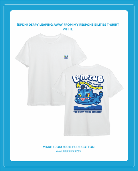 Pre-Order (KPDH) DERPY LEAPING AWAY FROM MY RESPONSIBILITIES T Shirt