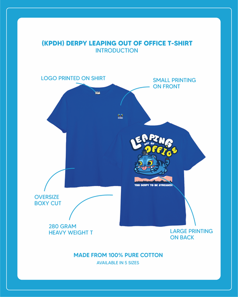 Pre-Order (KPDH) DERPY LEAPING OUT OF MY OFFICE T Shirt