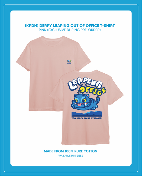 Pre-Order (KPDH) DERPY LEAPING OUT OF MY OFFICE T Shirt