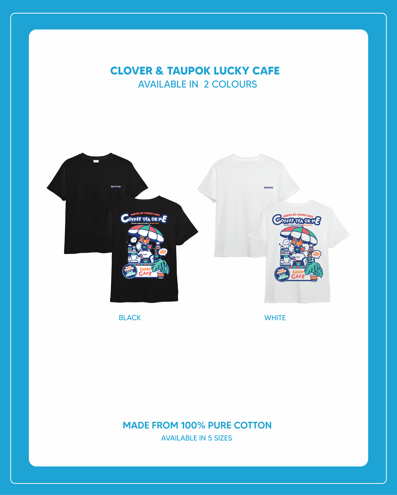 (PRE-ORDER) Original Design Clover&Taupok - Lucky Cafe T Shirt