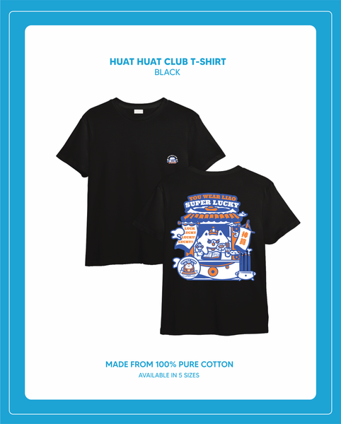 (PRE-ORDER) Original Design Clover&Taupok - Huat Huat Club T Shirt