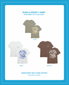 (PRE-ORDER) - Original Design - Slow & Steady T Shirt
